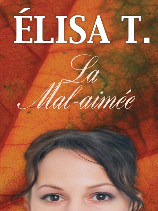 Title details for La Mal-aimée by Élisa T. - Available